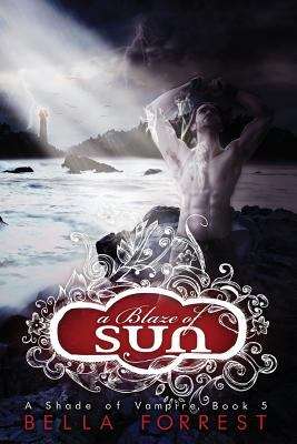 Book cover of A Blaze of Sun (A Shade of Vampire series #5)