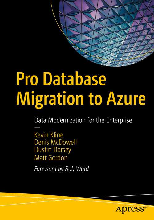 Book cover of Pro Database Migration to Azure: Data Modernization for the Enterprise (1st ed.)