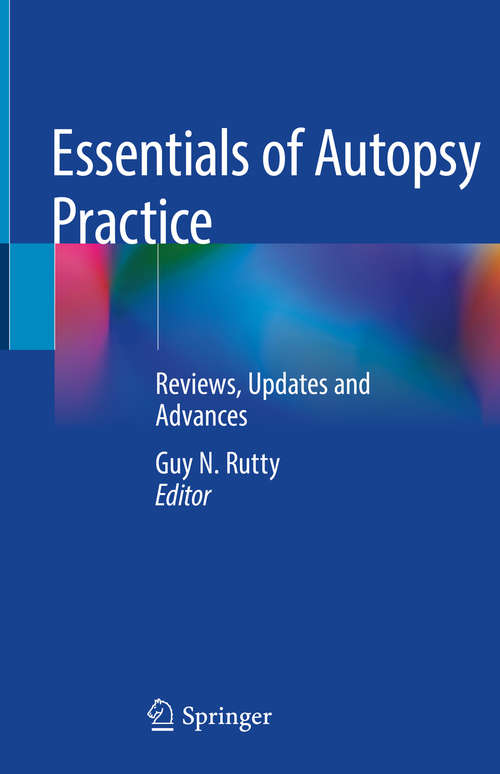 Book cover of Essentials of Autopsy Practice: Reviews, Updates and Advances (1st ed. 2019)
