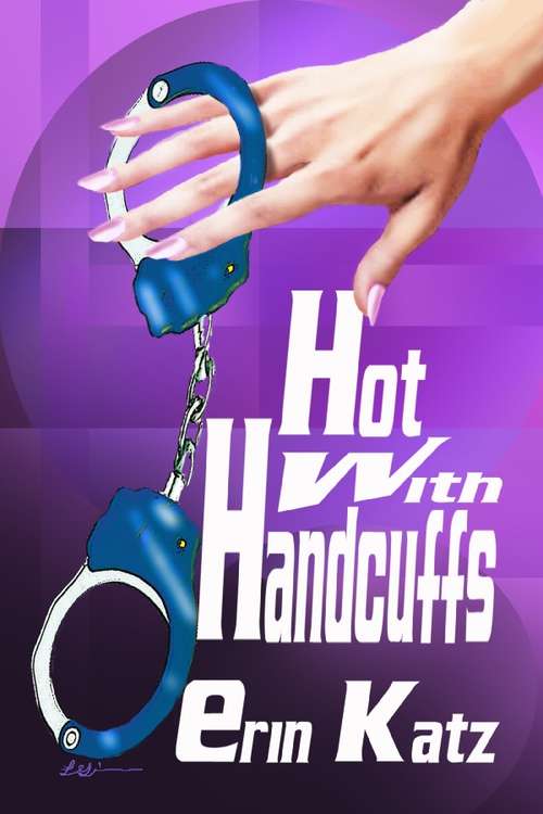 Book cover of Hot With Handcuffs