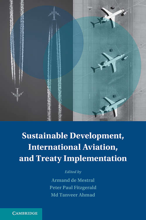 Book cover of Sustainable Development, International Aviation, and Treaty Implementation (Treaty Implementation for Sustainable Development)