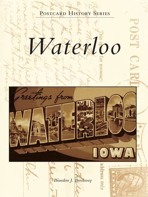 Book cover of Waterloo (Postcard History Series)