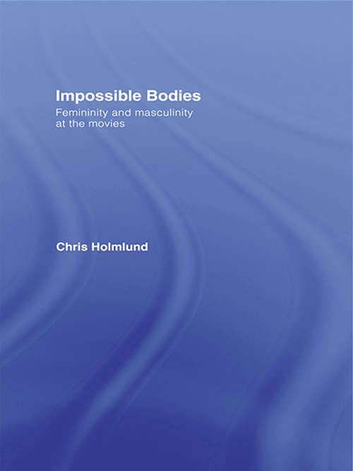 Book cover of Impossible Bodies: Femininity and Masculinity at the Movies (Comedia)