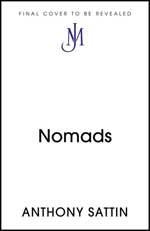 Book cover of Nomads: The Wanderers Who Shaped Our World