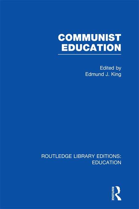 Book cover of Communist Education (Routledge Library Editions: Education)