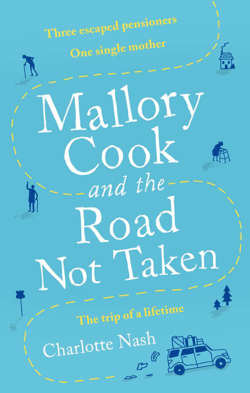 Book cover of Mallory Cook and the Road Not Taken