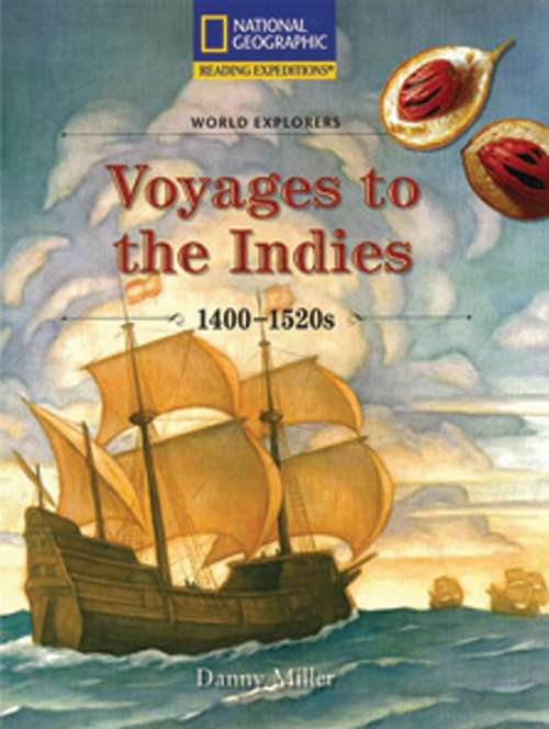 Book cover of World Explorers: Voyages to the Indies, 1400-1520s