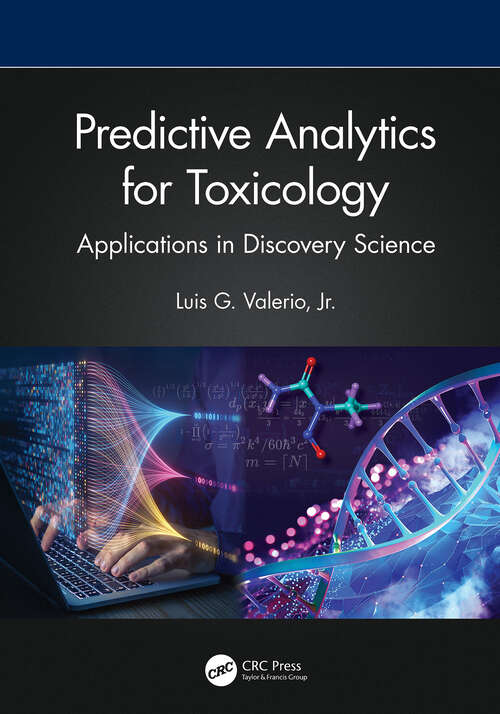 Book cover of Predictive Analytics for Toxicology: Applications in Discovery Science