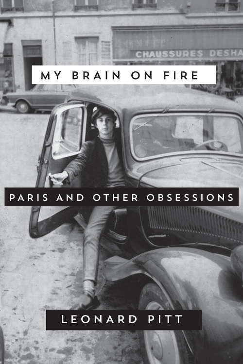 Book cover of My Brain on Fire: Paris and Other Obsessions