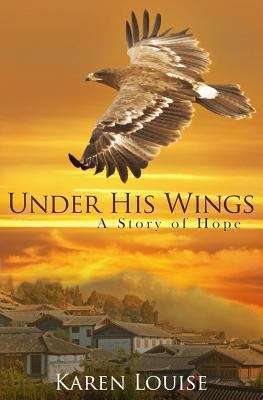 Book cover of Under His Wings: A Story of Hope