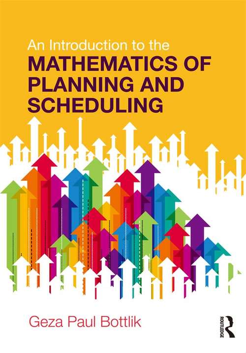 Book cover of An Introduction to the Mathematics of Planning and Scheduling