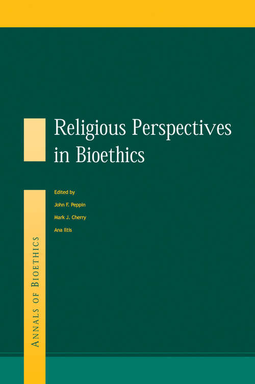 Book cover of Religious Perspectives on Bioethics (Routledge Annals of Bioethics)