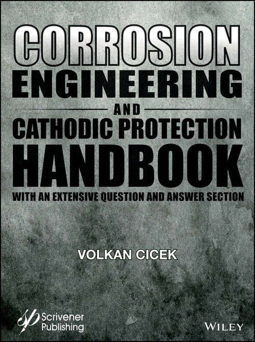 Book cover of Corrosion Engineering and Cathodic Protection Handbook: With an Extensive Question and Answer Section