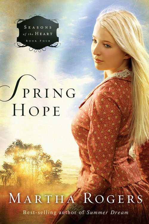 Book cover of Spring Hope (Seasons of the Heart #4)