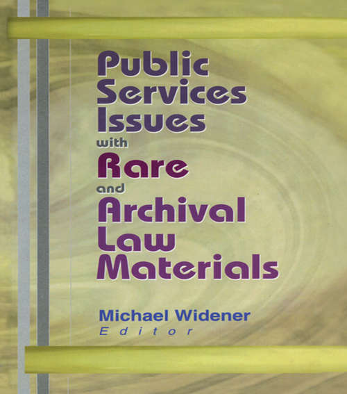 Book cover of Public Services Issues with Rare and Archival Law Materials