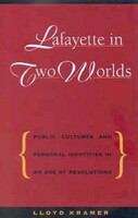 Book cover of Lafayette in Two Worlds