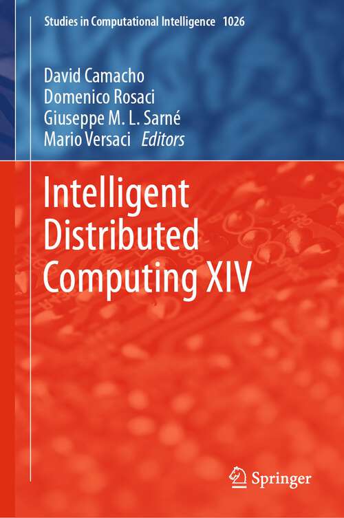 Book cover of Intelligent Distributed Computing XIV (1st ed. 2022) (Studies in Computational Intelligence #1026)
