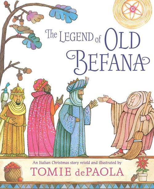 Book cover of The Legend Of Old Befana: An Italian Christmas Story