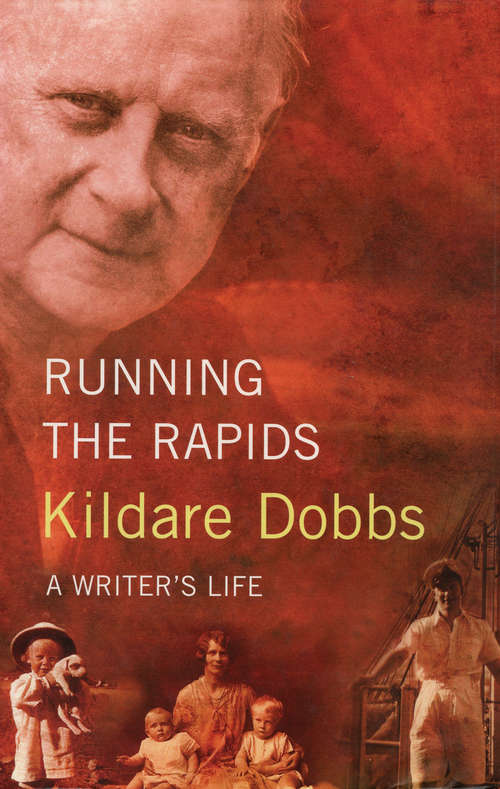 Book cover of Running The Rapids: A Writer's Life