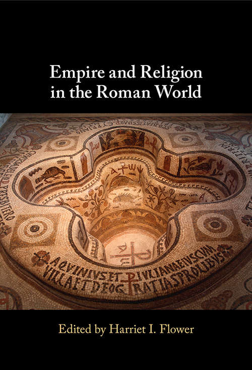 Book cover of Empire and Religion in the Roman World