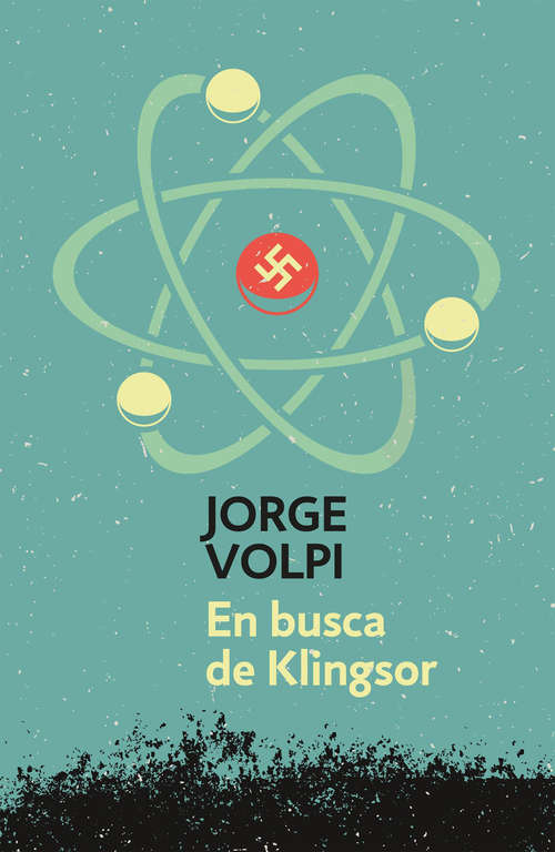 Book cover of En busca de Klingsor (Trilogía del siglo XX 1) (Trilogía del siglo XX: Volumen 1)