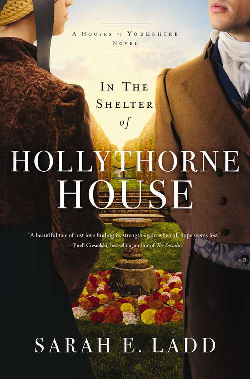 Book cover of In the Shelter of Hollythorne House (The Houses of Yorkshire Series #2)