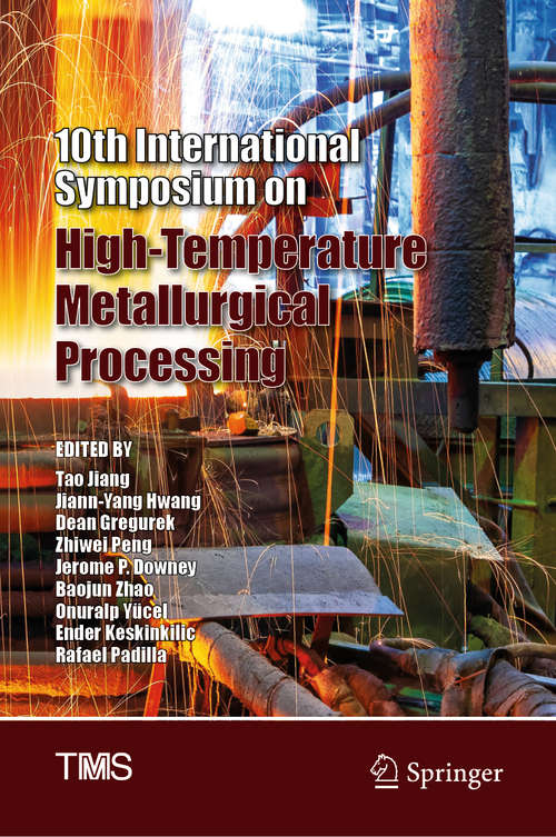 Book cover of 10th International Symposium on High-Temperature Metallurgical Processing (The Minerals, Metals & Materials Series)