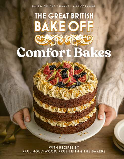 Book cover of The Great British Bake Off: The official 2024 Great British Bake Off book