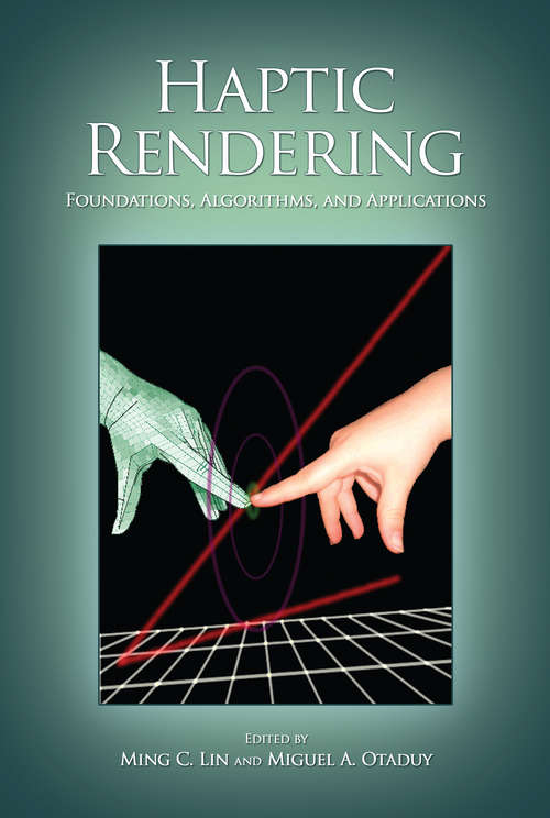 Book cover of Haptic Rendering: Foundations, Algorithms, and Applications (1)