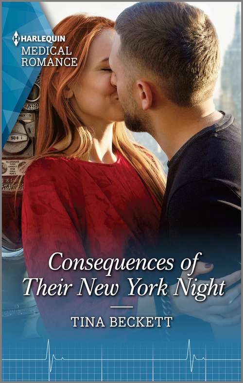 Book cover of Consequences of Their New York Night: Consequences Of Their New York Night (new York Bachelors' Club) / The Trouble With The Tempting Doc (new York Bachelors' Club) (New York Bachelors' Club #1)