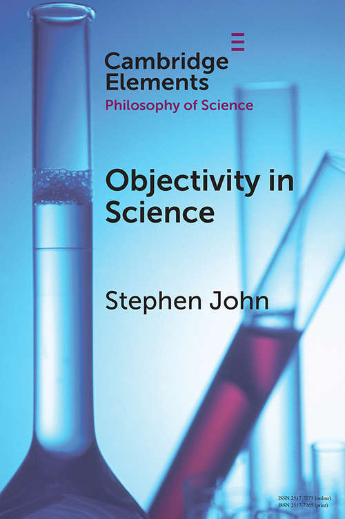 Book cover of Objectivity in Science (Elements in the Philosophy of Science)