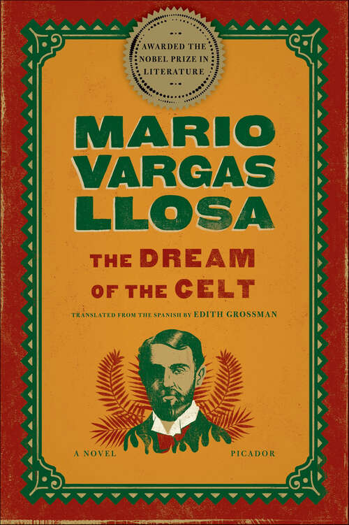 Book cover of The Dream of the Celt: A Novel