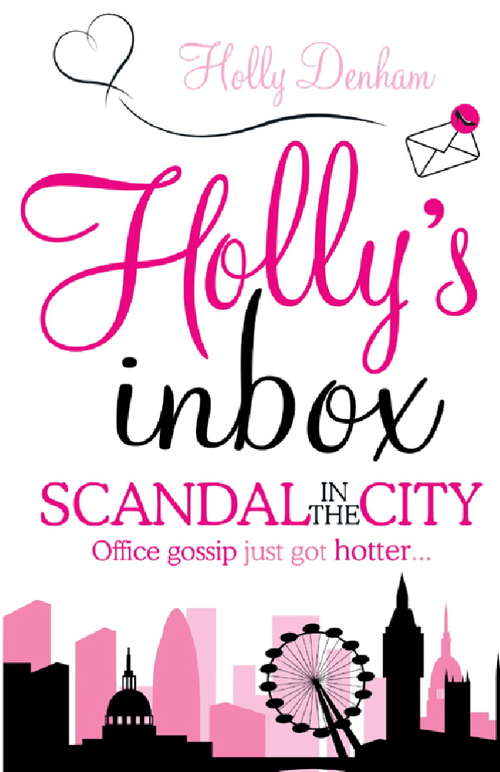 Book cover of Holly's Inbox: Scandal in the City