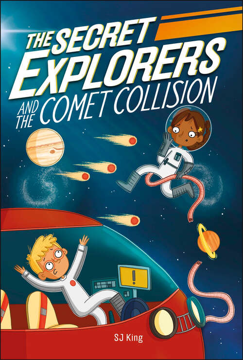 Book cover of The Secret Explorers and the Comet Collision (The Secret Explorers)