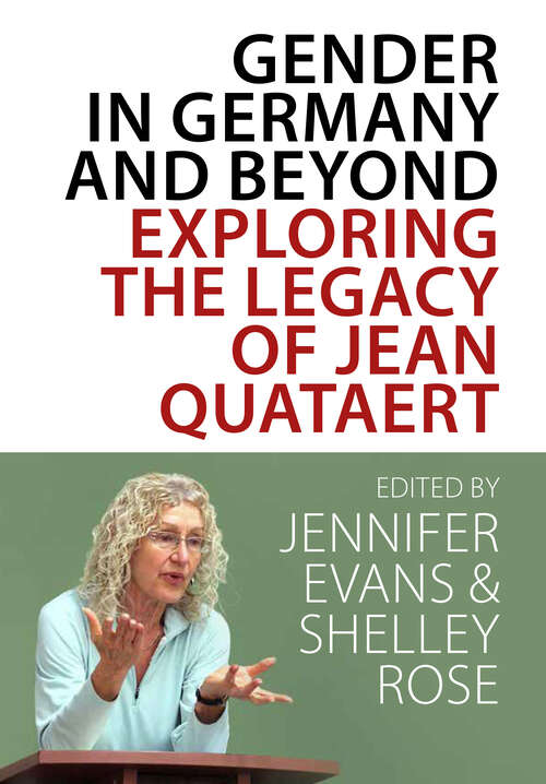 Book cover of Gender in Germany and Beyond: Exploring the Legacy of Jean Quataert