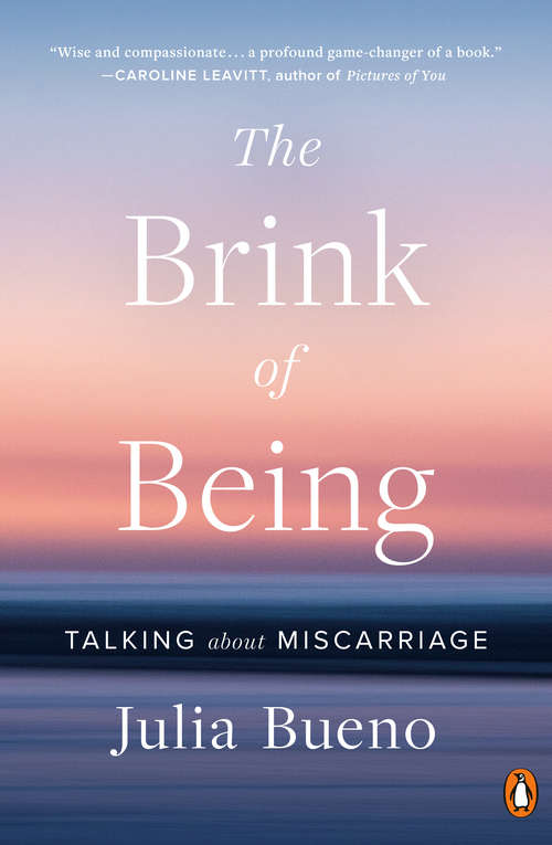 Book cover of The Brink of Being: Talking About Miscarriage