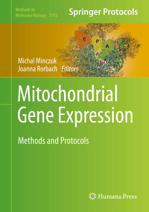 Book cover of Mitochondrial Gene Expression: Methods and Protocols (1st ed. 2021) (Methods in Molecular Biology #2192)