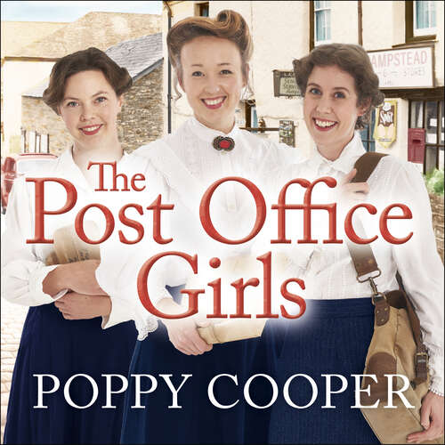 Book cover of The Post Office Girls: Book One in a heartwarming and uplifting new wartime saga series