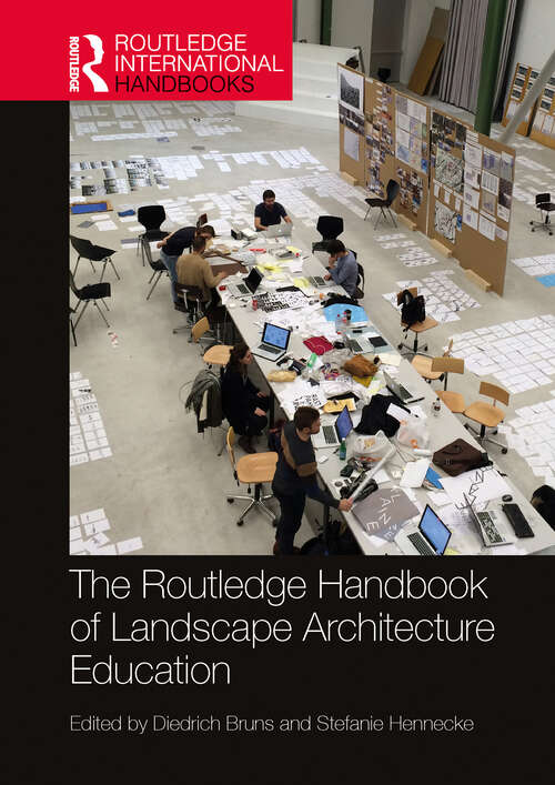 Book cover of The Routledge Handbook of Landscape Architecture Education (1) (Routledge International Handbooks)