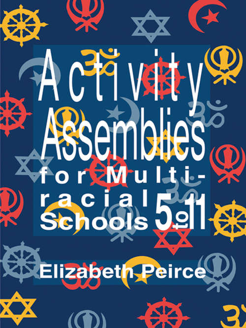 Book cover of Activity Assemblies For Multi-Racial Schools 5-11