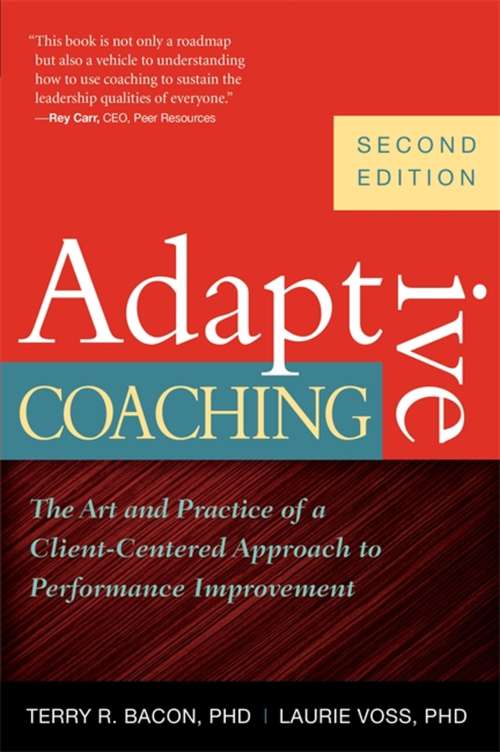 Book cover of Adaptive Coaching: The Art And Practice Of A Client-centered Approach To Performance Improvement (2)