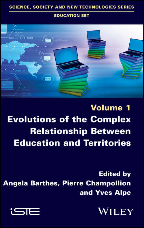 Book cover of Evolutions of the Complex Relationship Between Education and Territories