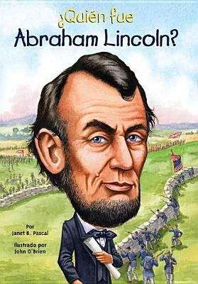 Book cover of ¿Quién fue Abraham Lincoln? (Quien fue? series)