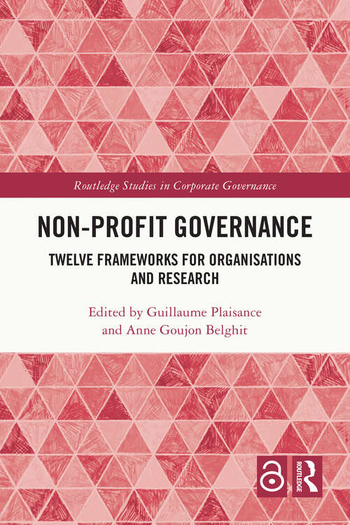 Book cover of Non-profit Governance: Twelve Frameworks for Organisations and Research (Routledge Studies in Corporate Governance)