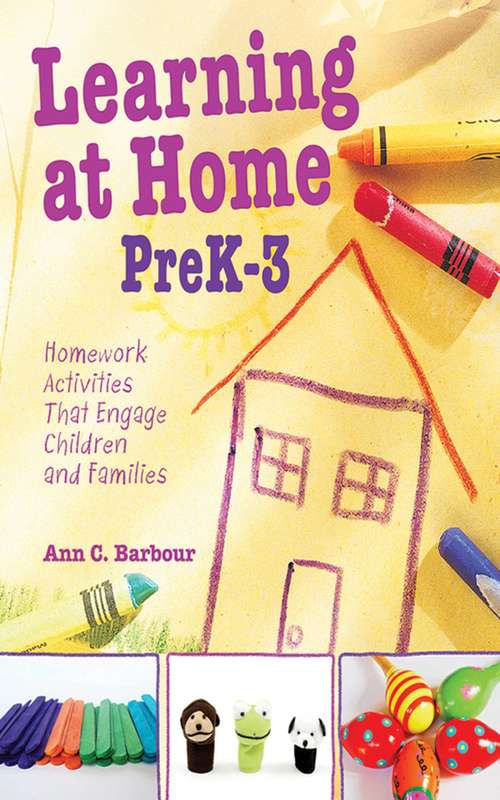 Book cover of Learning at Home Pre K-3: Homework Activities that Engage Children and Families
