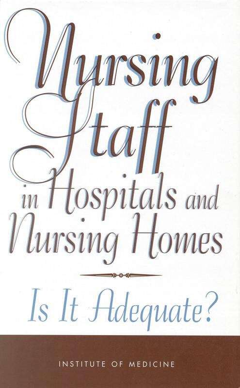 Book cover of Nursing Staff in Hospitals and Nursing Homes: Is It Adequate?