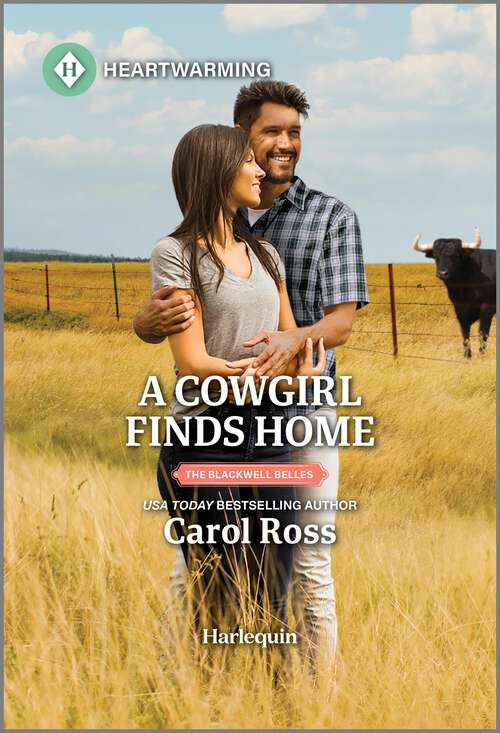 Book cover of A Cowgirl Finds Home: A Clean and Uplifting Romance (Original) (The Blackwell Belles #2)