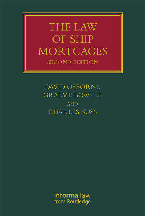 Book cover of The Law of Ship Mortgages (2) (Lloyd's Shipping Law Library)