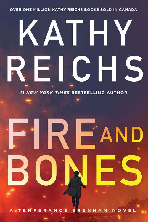 Book cover of Fire and Bones (Canadian Edition) (A\temperance Brennan Novel Ser. #23)