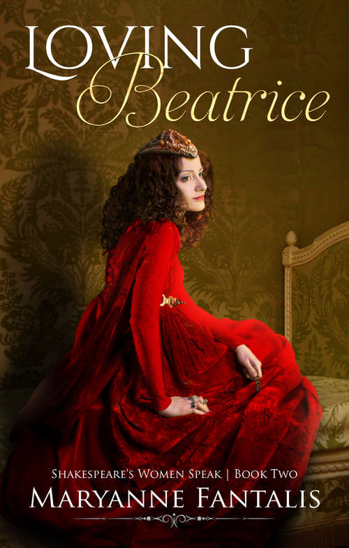 Book cover of Loving Beatrice (Shakespeare's Women Speak #2)